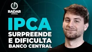 IPCA surpreende e dificulta queda de juros pelo Banco Central