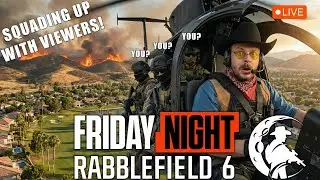 Friday Night RabbleField | Squading Up with Viewers