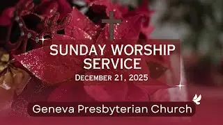 Live Geneva Service - Dec 21, 2025