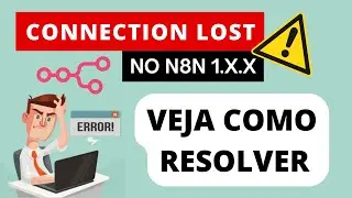 N8N 1.0 com erro CONNECTION LOST? Veja como RESOLVER esse problema no NGINX  | Autotic