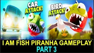 PIRANHA FISH IS VERY DANGEROUS | I AM FISH GAMEPLAY PART 3