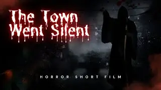 The Town That Went Silent Overnight/ Horror Story
