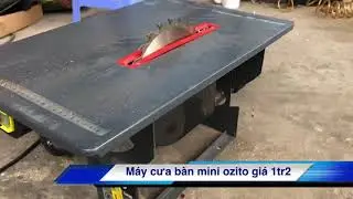Máy cưa bàn mini ozito giá 1tr200