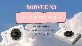 RODVUE N3 CAMERA REVIEW, APK INDIVIDUAL ASSIGNMENT SECTION 11