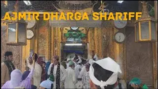 Ajmer Dargah Sharif | A Divine & Spiritual Journey