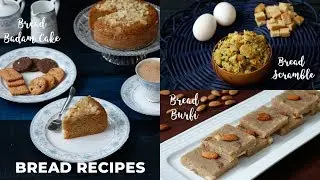 Bread Recipes | Bread Badam Cake | Bread Burfi | Bread Scramble