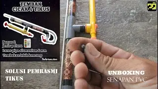 unboxing senapan paralon pembasmi tikus.