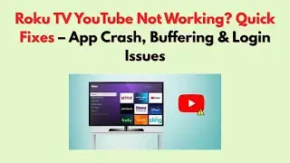 Не работает YouTube на Roku TV? Быстрые решения: сбой приложения, буферизация и проблемы со входом