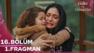 G&uuml;ller ve G&uuml;nahlar 16. B&ouml;l&uuml;m 2. Fragman | &ldquo; Zeynep Kaderi Buluyor ! &ldquo; 