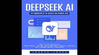 Deepseek Ai: The Combination of the Creative and Technical Part (How to Use Artificial Intelligence