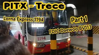 Onboard Bus Ride Lorna Express 1194 (FDIC Daewoo BV113) Part 1