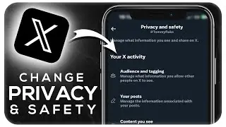 How To Change Privacy And Safety Settings On Twitter (X) 2025