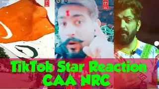 TIK TOK STAR NRC AND CAB BILL REACTION VIDEO