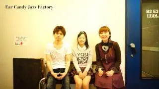Ear Candy Jazz Factory Ennichisai 2017 Message Video