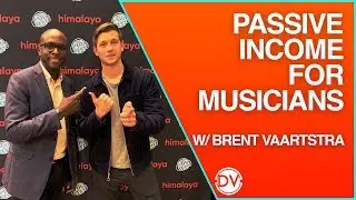 Passive Income For Musicians w Brent Vaartstra