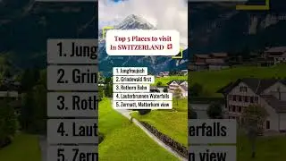 Top 05 Places to visit in Switzerland 🇨🇭#switzerland #naturelovers #top5 #shortsviral
