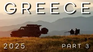 Greece | 2025 | Episode 3 | Overlanding | Travel | Epic Landscapes