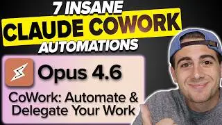 7 ПОТРЯСАЮЩИХ вариантов использования Claude CoWork с Opus 4.6 (Учебное пособие по Claude CoWork ...