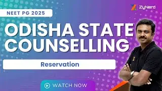 Odisha State Counselling | Reservation | NEET PG &ndash; 2025