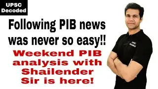 Weekend PIB analysis| PIB news for UPSC| Current Affairs | PIB India| Current affairs today PIB