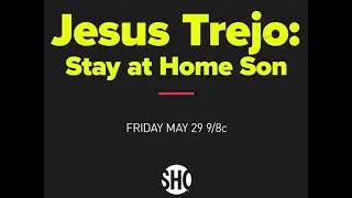 [Version 1 of 2] SHOWTIME: Jesus Trejo Comedy Special Trailer for 