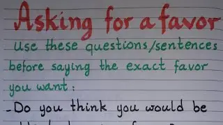 Asking for a favor (in different ways)