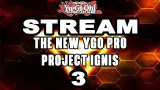 YUGI OH - EDO PRO PROJECT IGNIS #3