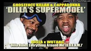 Wutang Clan & J Dilla - Supermodel ft Cappadonna & Ghostface Killah