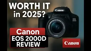 Canon EOS 2000D/Rebel T7 Review is it worth it in 2025?!
