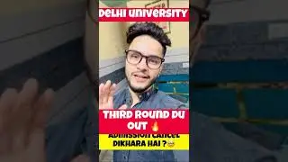 Third round du out🔥| Admission cancel dikhara hai 🥹⁉️| upgrade for third round  #delhiuniversity