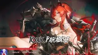 Nightcore - Toxic Paradise - (Lyrics)