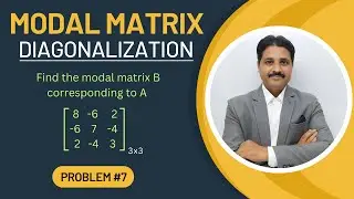 MODAL MATRIX | DIAGONALIZATION OF MATRIX SOLVED PROBLEM 7 @TIKLESACADEMY