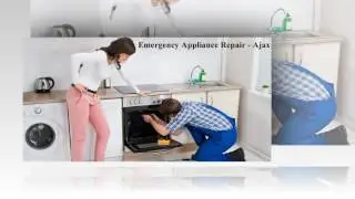 Appliance Repair Ajax | Emergency Appliance Repair
