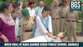 MOCK DRILL @BABA GANDHA SINGH PUBLISC SCHOOL BARNALA