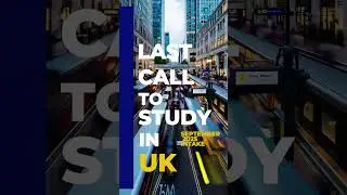 🎓 Final Call to Study in the UK! 🇬🇧