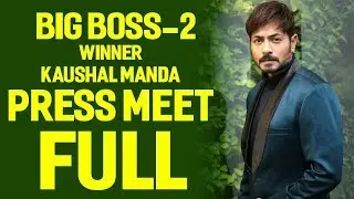 Biggboss 2 Winner Kaushal Manda Press Meet Live