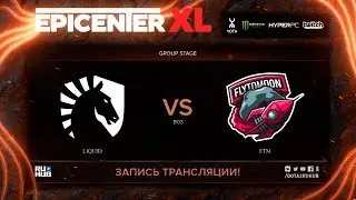 Liquid vs FTM, EPICENTER XL, game 2 [Maelstorm, Jam]
