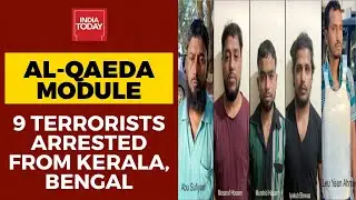 NIA Arrests 9 Suspected Terrorists Of Al-Qaeda Group From Parts Of West Bengal & Kerala