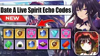 DATE A LIVE SPIRIT ECHO CODE 2025 | DATE A LIVE HOW TO REDEEM CODE