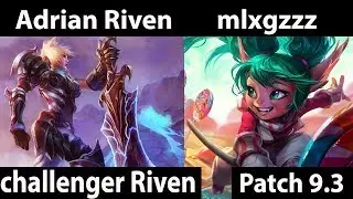 [ Adrian Riven ] Riven vs Poppy  [ mlxgzzz ] Top - Adrian Riven Stream Patch 9.3