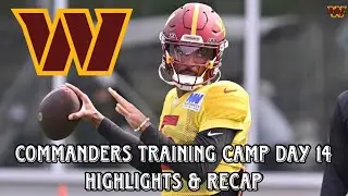 Commanders Day 14 Training Camp Highlights & Recap. Kliff Calls Out Terry?