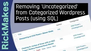 Removing 'Uncategorized' from Categorized Wordpress Posts (using SQL)