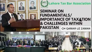 Seminar on fundamentals/ importance of taxation & Challenges within Pakistan | LTBA |