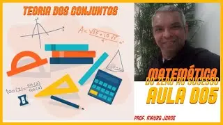 Matemática do Zero ao Sucesso - Aula 005