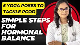 5 Yoga Poses To Tackle PCOD:Simple Steps For Hormonal Balance #ayurveda #pcos #pcod #yoga
