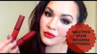 ♡Mac Viva Glam Rihanna Tutorial♡