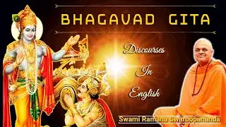 Bhagavad Gita (English) Part 81 | Ch 13 - Verses 1 to 7 | Swami Ramana Swaroopananda