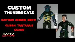 THUNDERCATS ACTION FIGURE CAPTAIN SHINER CREW , QUEEN TARTARA'S GUARD CUSTOM BY BONYO CUSTOM