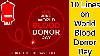 10 Lines On World Blood Donor Day | Little Champ Nitara