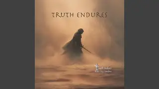 Truth Endures